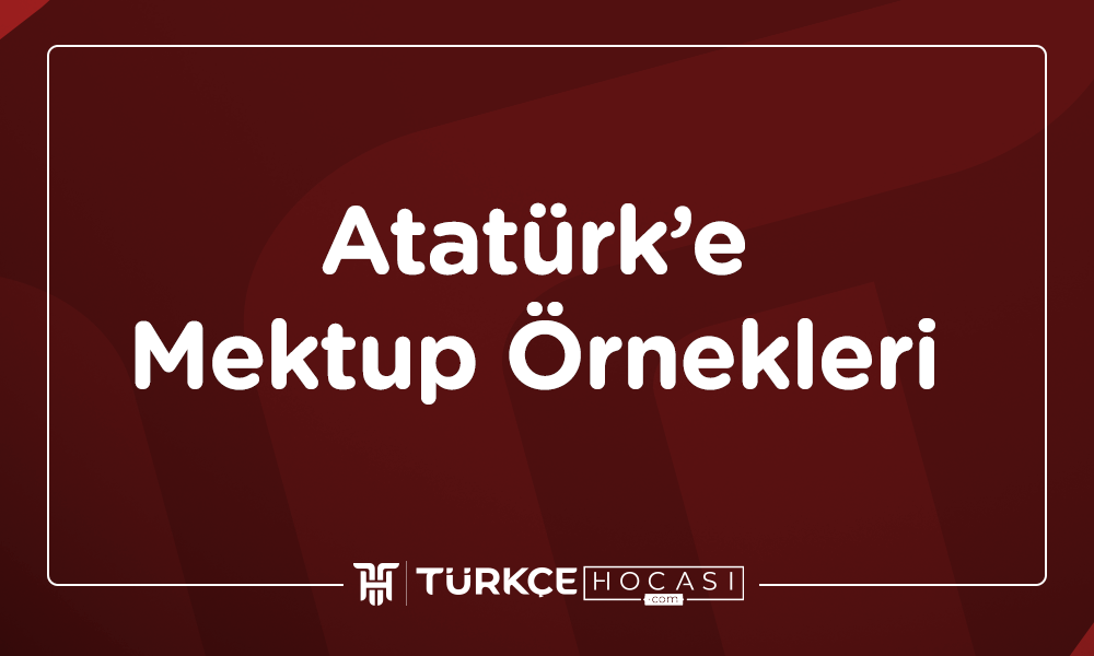 ataturke-mektup-ornekleri_TurkceHocasi_com.png